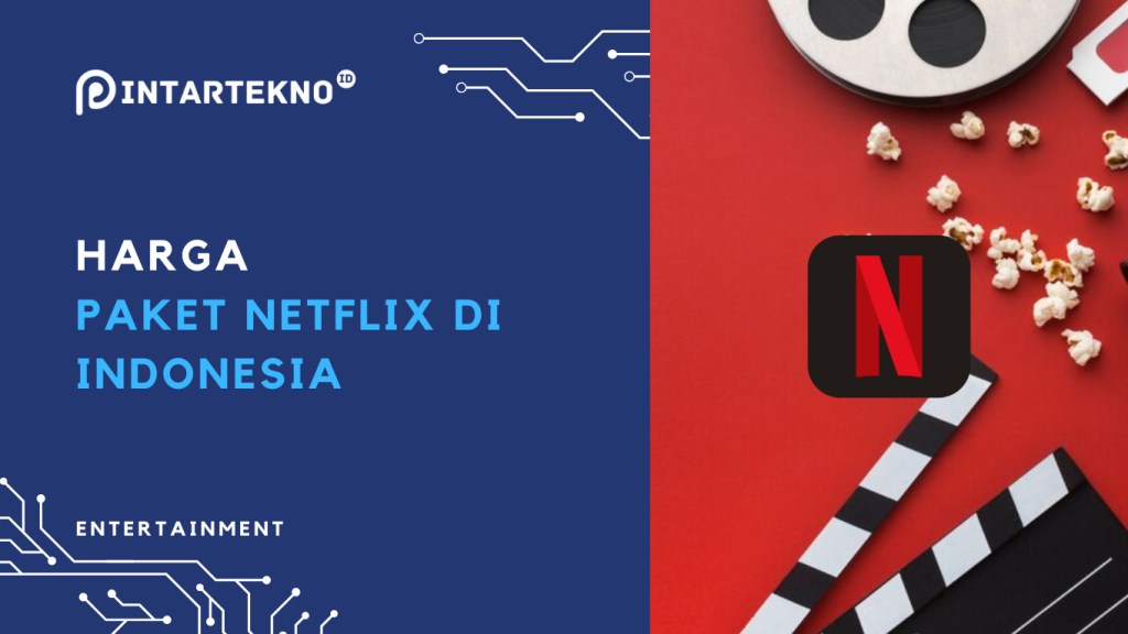 Harga Paket Netflix di Indonesia, Simak Sebelum&nbsp;Berlangganan