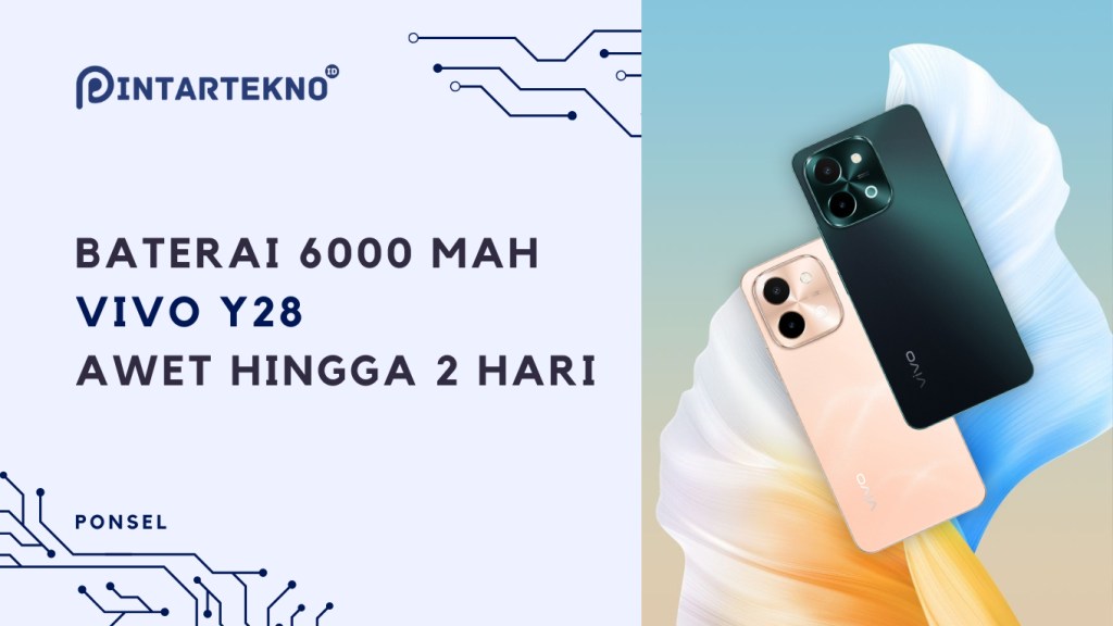 Vivo Y28 Terjun ke Kelas Entry, Usung Baterai 6000 mAh –&nbsp;MantapY