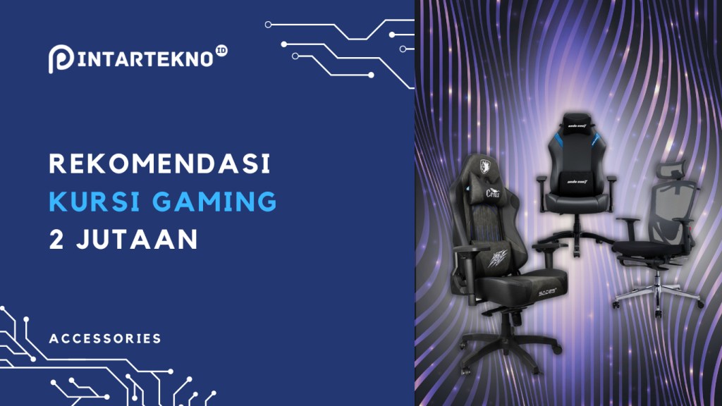 Rekomendasi 7 Kursi Gaming 2 Jutaan Terbaik&nbsp;2024